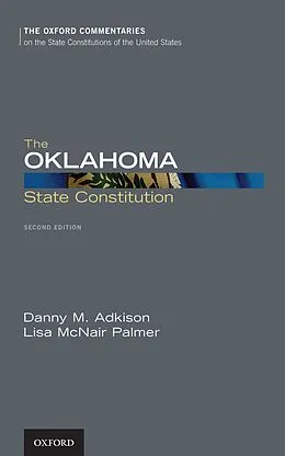 ePUB The Oklahoma State Constitution von Danny M. Adkison, Lisa McNair Palmer