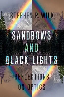 E-Book (pdf) Sandbows and Black Lights von Stephen R. Wilk