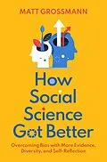 E-Book (epub) How Social Science Got Better von Matt Grossmann