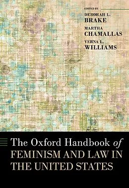 E-Book (epub) The Oxford Handbook of Feminism and Law in the United States von Deborah L. Brake, Martha Chamallas, Verna L. Williams