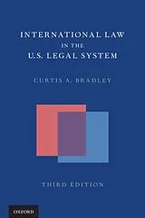 E-Book (pdf) International Law in the US Legal System von Curtis A. Bradley