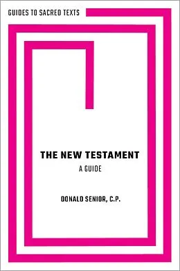 E-Book (pdf) The New Testament: A Guide von Donald C. P. Senior