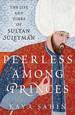 E-Book (pdf) Peerless among Princes von Kaya Sahin