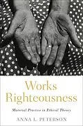 E-Book (epub) Works Righteousness von Anna L. Peterson