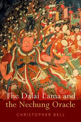 ePUB The Dalai Lama and the Nechung Oracle von Christopher Bell
