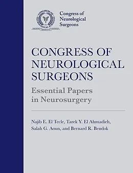 E-Book (pdf) Congress of Neurological Surgeons Essential Papers in Neurosurgery von 