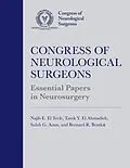 E-Book (epub) Congress of Neurological Surgeons Essential Papers in Neurosurgery von 