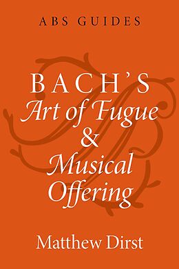 eBook (epub) Bach's Art of Fugue and Musical Offering de Matthew Dirst