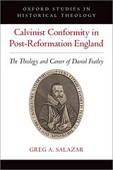 eBook (pdf) Calvinist Conformity in Post-Reformation England de Greg A. Salazar