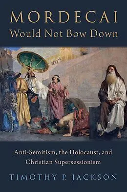 E-Book (pdf) Mordecai Would Not Bow Down von Timothy P. Jackson