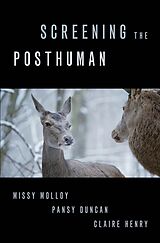 eBook (pdf) Screening the Posthuman de Missy Molloy, Pansy Duncan, Claire Henry
