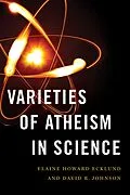 E-Book (epub) Varieties of Atheism in Science von Elaine Howard Ecklund, David R. Johnson