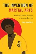 E-Book (pdf) The Invention of Martial Arts von Paul Bowman