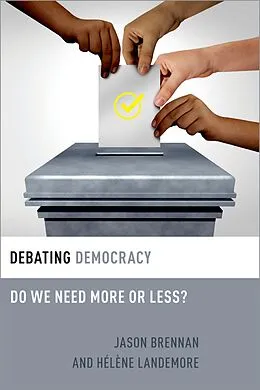 E-Book (pdf) Debating Democracy von Jason Brennan, Hélène Landemore