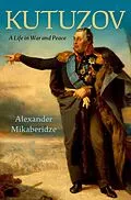E-Book (epub) Kutuzov von Alexander Mikaberidze