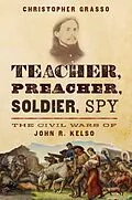 E-Book (epub) Teacher, Preacher, Soldier, Spy von Christopher Grasso