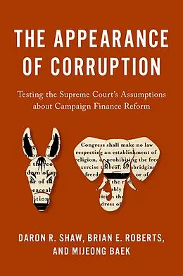 E-Book (epub) The Appearance of Corruption von Daron R. Shaw, Brian E. Roberts, Mijeong Baek