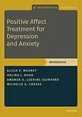 E-Book (epub) Positive Affect Treatment for Depression and Anxiety von Alicia E. Meuret, Halina Dour, Amanda Loerinc Guinyard