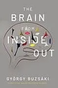 Kartonierter Einband The Brain from Inside Out von Buzsaki Gyorgy