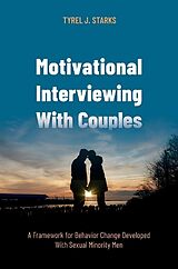 Couverture cartonnée Motivational Interviewing With Couples de Tyrel J. Starks