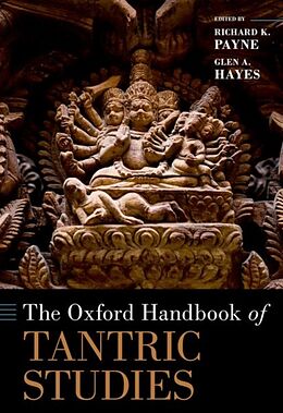 Livre Relié The Oxford Handbook of Tantric Studies de Richard K. (Professor Emeritus, Professor E Payne