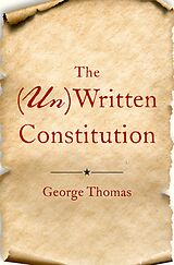 eBook (pdf) The (Un)Written Constitution de George Thomas