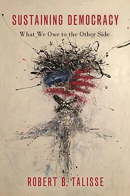 E-Book (epub) Sustaining Democracy von Robert B. Talisse