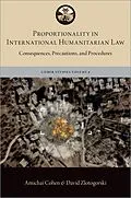 E-Book (epub) Proportionality in International Humanitarian Law von Amichai Cohen, David Zlotogorski