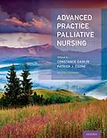 E-Book (epub) Advanced Practice Palliative Nursing von Constance Dahlin, Patrick Coyne