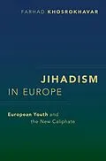 E-Book (epub) Jihadism in Europe von Farhad Khosrokhavar