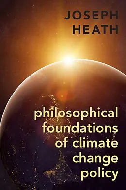 E-Book (pdf) Philosophical Foundations of Climate Change Policy von Joseph Heath
