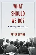 E-Book (epub) What Should We Do? von Peter Levine