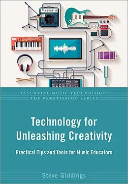 E-Book (pdf) Technology for Unleashing Creativity von Steve Giddings