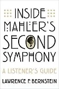 E-Book (epub) Inside Mahler's Second Symphony von Lawrence F. Bernstein
