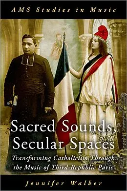 E-Book (pdf) Sacred Sounds, Secular Spaces von Jennifer Walker