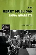 E-Book (pdf) The Gerry Mulligan 1950s Quartets von Alyn Shipton