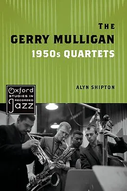 E-Book (pdf) The Gerry Mulligan 1950s Quartets von Alyn Shipton