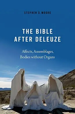E-Book (epub) The Bible After Deleuze von Stephen D. Moore