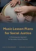 E-Book (pdf) Music Lesson Plans for Social Justice von Lisa C. Delorenzo, Marissa Silverman
