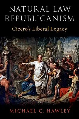 E-Book (epub) Natural Law Republicanism von Michael C. Hawley