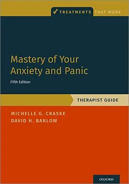 E-Book (epub) Mastery of Your Anxiety and Panic von Michelle G. Craske, David H. Barlow