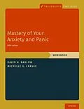 E-Book (pdf) Mastery of Your Anxiety and Panic von David H. Barlow, Michelle G. Craske