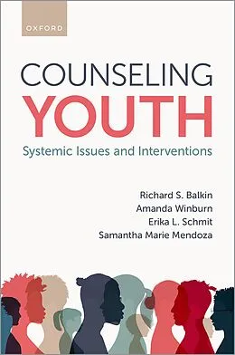 E-Book (pdf) Counseling Youth von Richard S. Balkin, Amanda Winburn, Erika L. Schmit