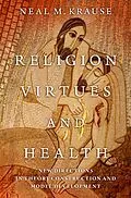 E-Book (pdf) Religion, Virtues, and Health von Neal M. Krause