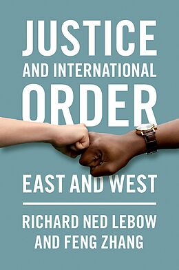 eBook (epub) Justice and International Order de Richard Ned Lebow, Feng Zhang