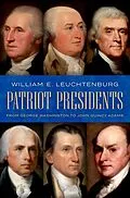 E-Book (epub) Patriot Presidents von William E. Leuchtenburg