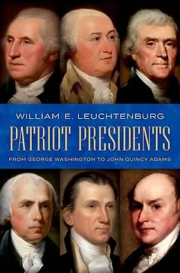 E-Book (epub) Patriot Presidents von William E. Leuchtenburg