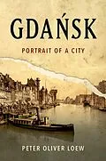E-Book (pdf) Gdansk von Peter Oliver Loew