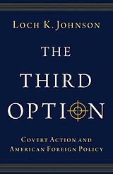 eBook (pdf) The Third Option de Loch K. Johnson