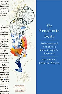 E-Book (pdf) The Prophetic Body von Anathea E. Portier-Young